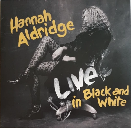 Виниловая пластинка HANNAH ALDRIDGE LIVE IN BLACK AND WHITE