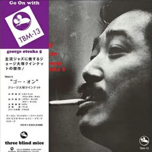 Виниловая пластинка GEORGE OTSUKA QUINTET GO ON