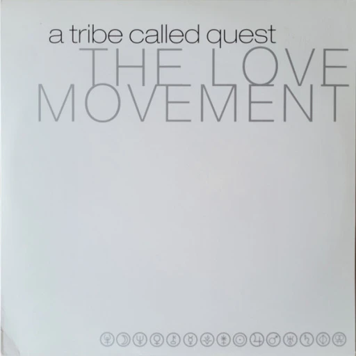 Виниловая пластинка A TRIBE CALLED QUEST THE LOVE MOVEMENT