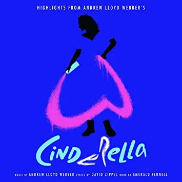 Виниловая пластинка LLOYD-WEBBER, ANDREW (HIGHLIGHTS FROM) ANDREW LLOYD WEBBER'S CINDERELLA