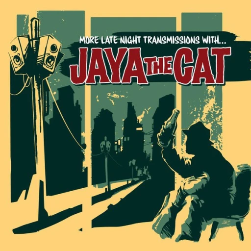 Виниловая пластинка JAYA THE CAT MORE LATE NIGHT TRANSMISSIONS WITH JAYA THE CAT