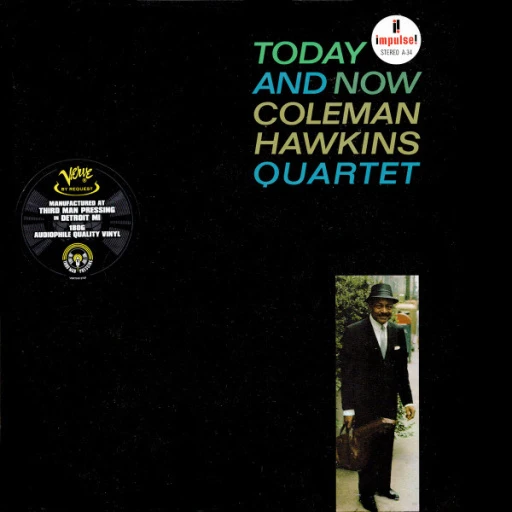 Виниловая пластинка COLEMAN HAWKINS QUARTET TODAY AND NOW