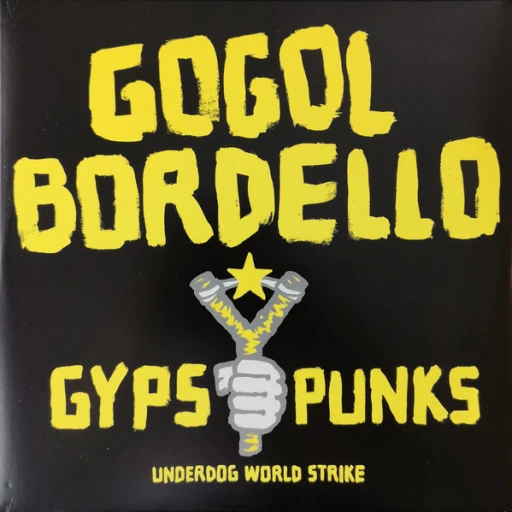 Виниловая пластинка GOGOL BORDELLO GYPSY PUNKS (UNDERDOG WORLD STRIKE)