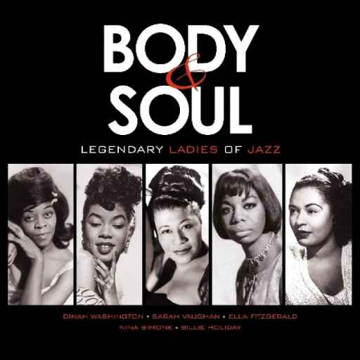 Виниловая пластинка VARIOUS BODY & SOUL - LEGENDARY LADIES OF JAZZ