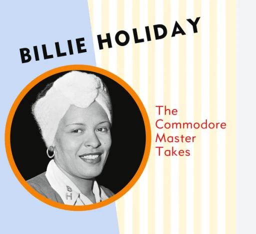 Виниловая пластинка BILLIE HOLIDAY THE COMMODORE MASTER TAKES