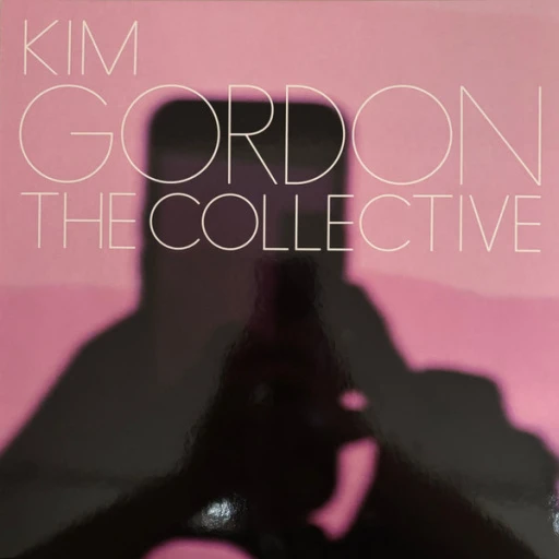 Виниловая пластинка KIM GORDON THE COLLECTIVE