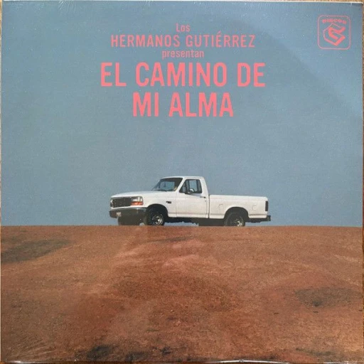 Виниловая пластинка HERMANOS GUTIÉRREZ EL CAMINO DE MI ALMA