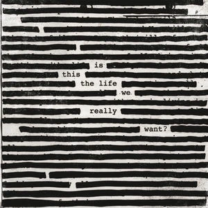 Виниловая пластинка ROGER WATERS IS THIS THE LIFE WE REALLY WANT?