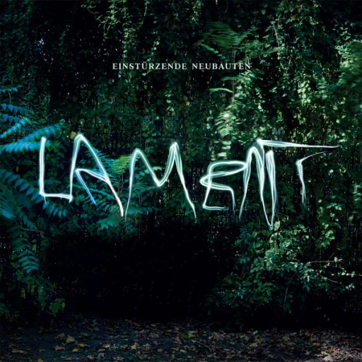 Виниловая пластинка EINSTURZENDE NEUBAUTEN LAMENT