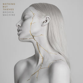 Виниловая пластинка NOTHING BUT THIEVES Broken Machine