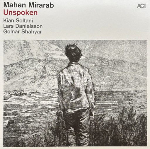 Виниловая пластинка MAHAN MIRARAB UNSPOKEN BLACK VINYL EDITION