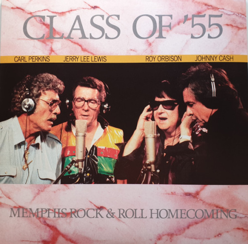 Виниловая пластинка ROY ORBISON, JOHNNY CASH, JERRY LEE LEWIS, CARL PERKINS CLASS OF '55: MEMPHIS ROCK & ROLL HOMECOMING