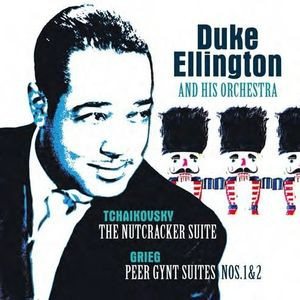 Виниловая пластинка DUKE ELLINGTON & HIS ORCHESTRA TCHAIKOVSKY: NUTCRACKER SUITE