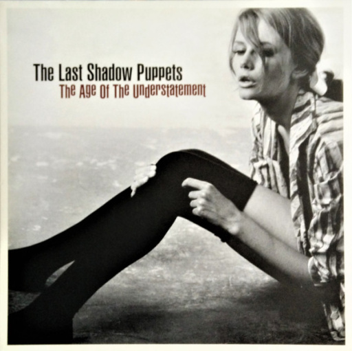 Виниловая пластинка LAST SHADOW PUPPETS AGE OF THE UNDERSTATEMENT